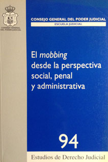 El Mobbing desde la Perspectiva Social, Penal y Administrativa